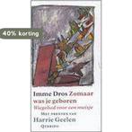 Zomaar Was Je Geboren Wiegelied Meisje 9789045103419, Boeken, Verzenden, Gelezen, Imme Dros