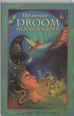 Het nieuwe droomwoordenboek 9789032506216 G. Delaney, Boeken, Verzenden, Gelezen, G. Delaney