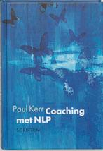 Coaching met NLP 9789055943975 Paul Kerr, Verzenden, Zo goed als nieuw, Paul Kerr