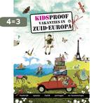 Kidsproof vakanties in Zuid-Europa 9789057673436, Verzenden, Zo goed als nieuw