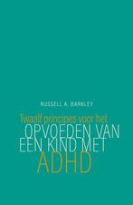 Twaalf principes voor het opvoeden van een kind met ADHD, Verzenden, Gelezen, Russell A. Barkley