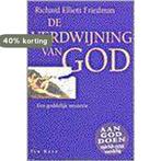 VERDWIJNING VAN GOD 9789025946692 RICHARD ELLIATT FRIEDMAN, Boeken, Verzenden, Zo goed als nieuw, RICHARD ELLIATT FRIEDMAN