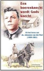 Een boerenknecht wordt Gods knecht 9789461150349, Boeken, Verzenden, Gelezen, Lieneke Benschop