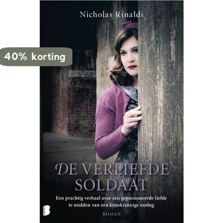 De verliefde soldaat 9789022586358 Nicholas Rinaldi, Boeken, Romans, Gelezen, Verzenden