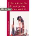 Hoe universeel is de westerse idee van moderniteit?, Boeken, Schoolboeken, Verzenden, Zo goed als nieuw, S.W. Couwenberg