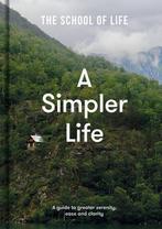 9781912891689 A Simpler Life: a guide to greater serenity..., The School of Life, Zo goed als nieuw, Verzenden