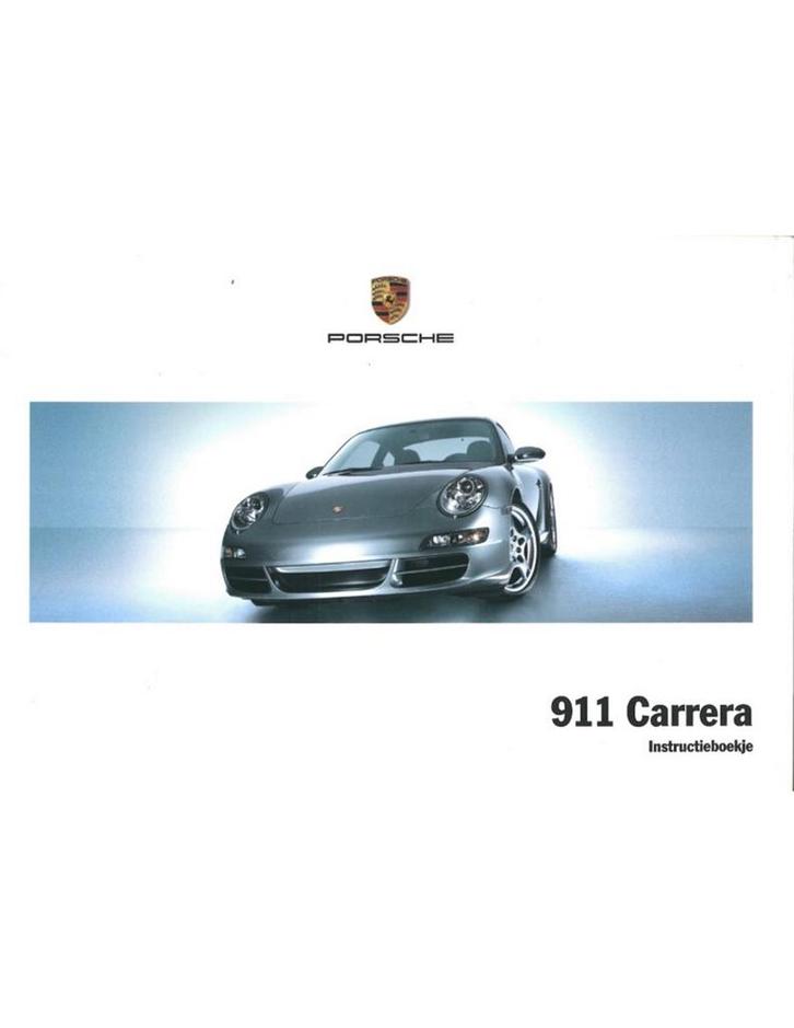 2008 PORSCHE 911 CARRERA INSTRUCTIEBOEKJE NEDERLANDS, Auto diversen, Handleidingen en Instructieboekjes