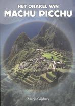 Het orakel van Machu Picchu 9789081553308 Marjo Gijsbers, Verzenden, Zo goed als nieuw, Marjo Gijsbers