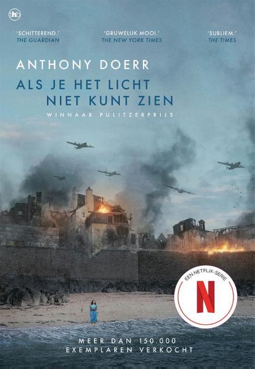 Als je het licht niet kunt zien 9789044367713 Anthony Doerr, Boeken, Overige Boeken, Zo goed als nieuw, Verzenden