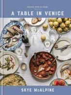 A Table in Venice 9781524760298 Skye Mcalpine, Verzenden, Zo goed als nieuw, Skye Mcalpine