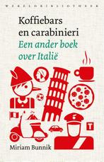 Koffiebars en carabinieri 9789028450509 Miriam Bunnik, Verzenden, Gelezen, Miriam Bunnik