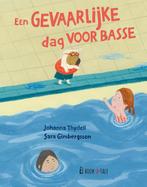 Een Gevaarlijke Dag Voor Basse | Johanna Thydell, Ophalen of Verzenden, Nieuw, Johanna Thydell