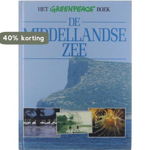 De Middellandse Zee 9789065905147 Greenpeace, Boeken, Wetenschap, Gelezen, Verzenden