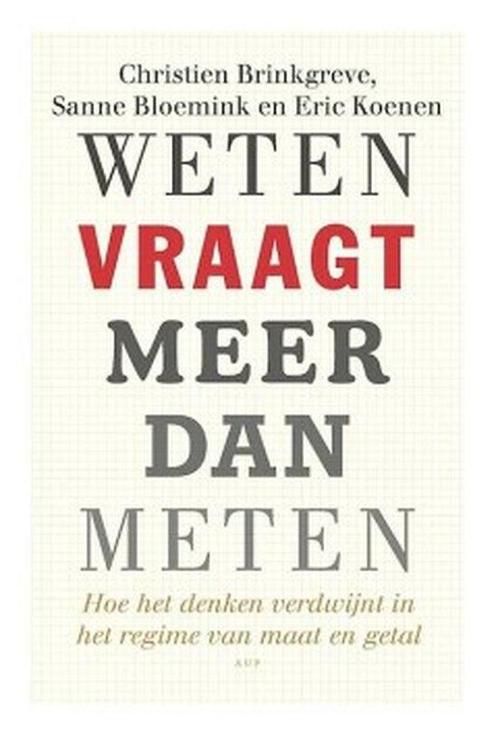 Weten vraagt meer dan meten - Christien Brinkgreve - 9789462, Boeken, Wetenschap, Verzenden