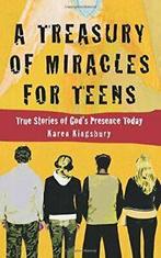 A Treasury of Miracles for Teens: True Stories , Kingsbury,, Karen Kingsbury, Zo goed als nieuw, Verzenden