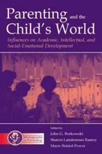 Parenting and the Childs World 9780805838329, Boeken, Gelezen, John G. Borowski, Sharon Landesman Ramey, Verzenden
