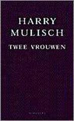 Twee vrouwen 9789023438816 Harry Mulisch, Verzenden, Gelezen, Harry Mulisch