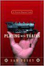 Playing With Trains 9781400061785 Sam Posey, Verzenden, Gelezen, Sam Posey