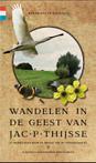 Wandelen in de geest van Jac. P. Thijsse 9789078641629