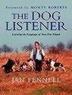 The Dog Listener 9780002572040 Jan Fennell, Boeken, Overige Boeken, Gelezen, Jan Fennell, Verzenden