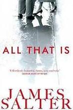 All That Is 9781447238270 James Salter, Verzenden, Gelezen, James Salter