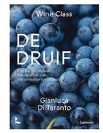 9789401487146 Wine Class - De druif | Tweedehands, Boeken, Verzenden, Zo goed als nieuw, Gianluca Di Taranto
