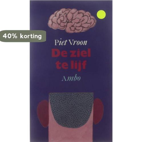 De ziel te lijf 9789026313806 Piet Vroon, Boeken, Psychologie, Gelezen, Verzenden