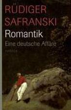 9783446209442 Romantik. Eine deutsche Affaere | Tweedehands, Gelezen, Rudiger Safranski, Verzenden