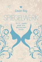 Spiegelwerk 9789000351985 Louise Hay, Boeken, Verzenden, Zo goed als nieuw, Louise Hay