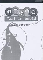 Taal in Beeld versie 2 Kopieerboek 7, Verzenden, Nieuw