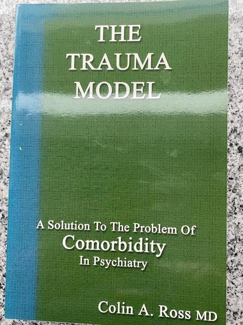 The trauma model (Colin A. Ross MD), Boeken, Psychologie, Persoonlijkheidsleer, Gelezen, Verzenden