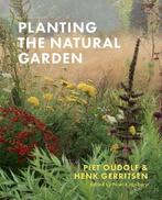 Planting the natural garden 9781604699739 Piet Oudolf, Verzenden, Zo goed als nieuw, Piet Oudolf