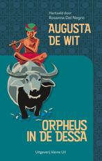 9789493323681 Orpheus in de dessa Augusta de Wit, Boeken, Verzenden, Nieuw, Augusta de Wit