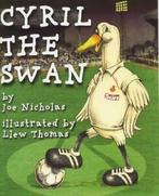 Cyril the swan by Joe Nicholas (Paperback), Gelezen, Joe Nicholas, Verzenden