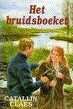 Bruidsboeket 9789020524109 Claes, Boeken, Verzenden, Gelezen, Claes