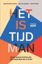 Het is tijd man 9789401304764 Rob van Drunen, Boeken, Verzenden, Gelezen, Rob van Drunen