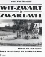 Wit-zwart in zwart-wit 9789463932264 Paul Van Damme, Verzenden, Zo goed als nieuw, Paul Van Damme