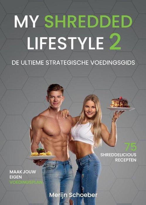 My Shredded Lifestyle 2 9789492745026 Merijn Schoeber, Boeken, Sportboeken, Gelezen, Verzenden