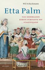 Etta Palm 9789045034478 Wil Schackmann, Boeken, Verzenden, Zo goed als nieuw, Wil Schackmann