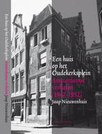 Een huis op het Oudekerksplein 9789088600838, Boeken, Literatuur, Verzenden, Zo goed als nieuw, Jaap Nieuwenhuis
