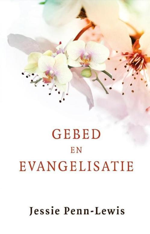 Gebed en evangelisatie 9789491706394 Jessie Penn-Lewis, Boeken, Godsdienst en Theologie, Zo goed als nieuw, Verzenden