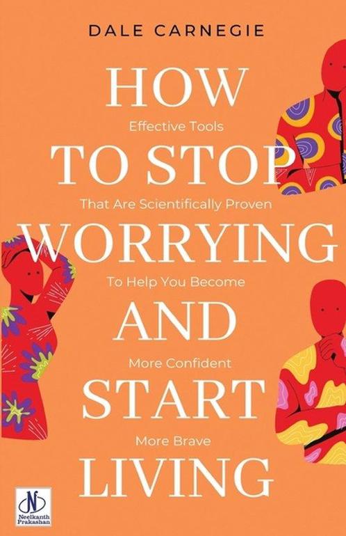 9789361442834 How to Stop Worrying  Start Living by Dale ..., Boeken, Psychologie, Nieuw, Verzenden