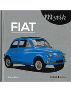 FIAT, LES MODELES CULTES DE LA MARQUE (MYTIK), Boeken, Auto's | Boeken, Nieuw, Author