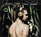 cd digi - Michael Franti &amp; Spearhead - Stay Human, Verzenden, Zo goed als nieuw
