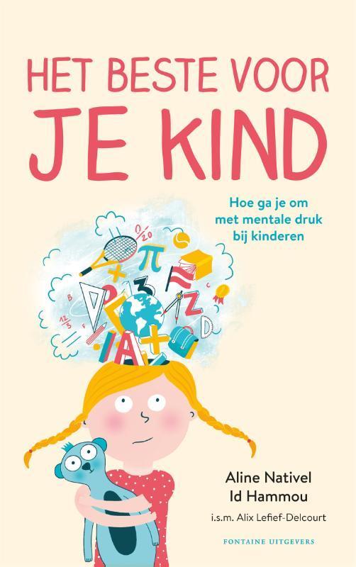 Het beste voor je kind 9789464040685 Aline Nativel Id Hammou, Boeken, Zwangerschap en Opvoeding, Zo goed als nieuw, Verzenden