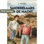 SMOKKELAARS IN DE NACHT 9789033613623 Vogel, Verzenden, Gelezen, Vogel