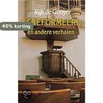 Gereformeerd en andere verhalen 9789060746561 Gooyer, Boeken, Verzenden, Gelezen, Gooyer