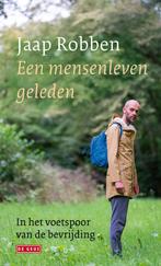 Een mensenleven geleden (9789044543193, Jaap Robben), Boeken, Verzenden, Nieuw