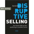 Disruptive selling 9789401429276 Patrick Maes, Verzenden, Gelezen, Patrick Maes