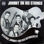LP gebruikt - Electric Johnny And His Skyrockets - Johnny..., Zo goed als nieuw, Verzenden
